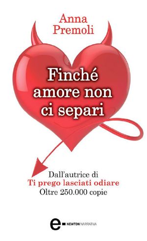 [Finché amore non ci separi 01] • Finché Amore Non Ci Separi